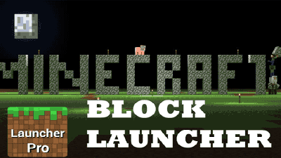 BlockLauncher Pro для Minecraft 1.1.0.10